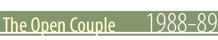 The Open Couple - 1988-89